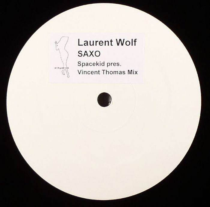 WOLF, Laurent - Saxo (Spacekid presents Vincent Thomas mix)