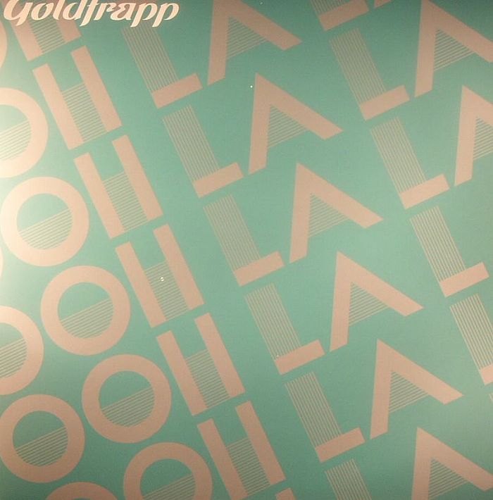 GOLDFRAPP - Ooh La La