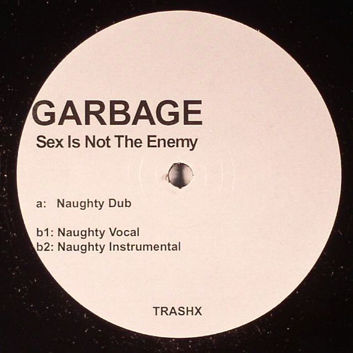 GARBAGE - Sex Is Not The Enemy