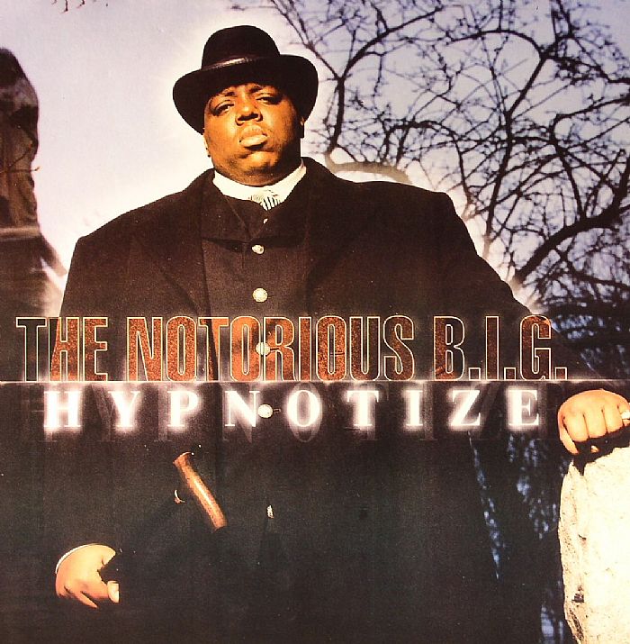 NOTORIOUS BIG, The - Hypnotize
