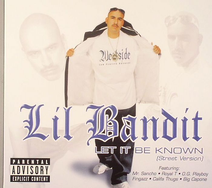 BANDIT, Lil - Let It Be Known (Street Version)