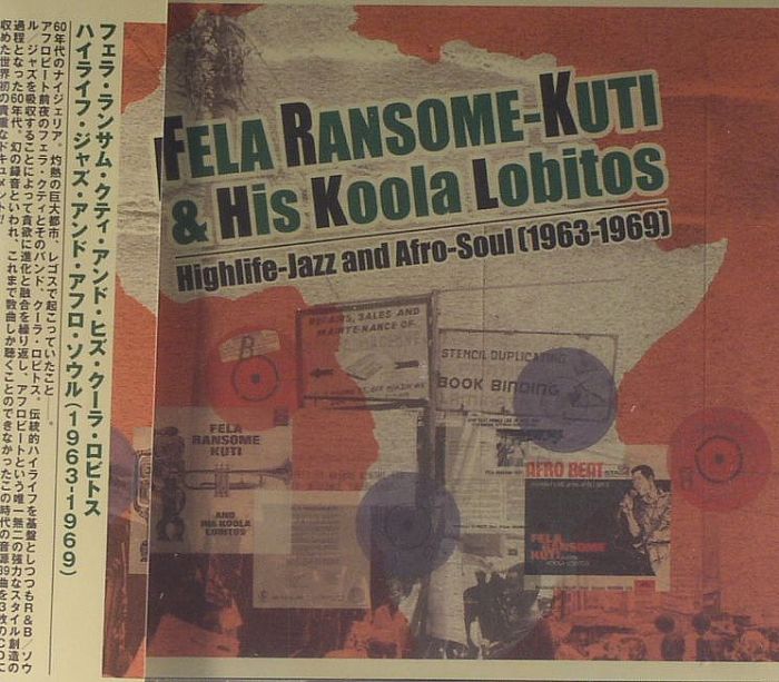 FELA RANSOME KUTI & HIS KOOLA LOBITOS - Highlife Jazz & Afro-Soul (1963-1969)