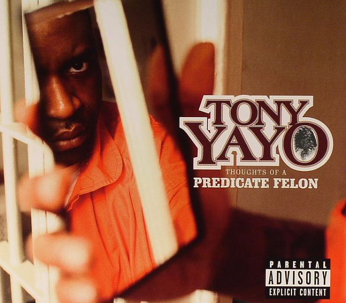 YAYO, Tony - Thoughts Of A Predicate Felon