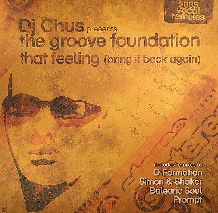 DJ CHUS presents THE GROOVE FOUNDATION - That Feeling (Bring It Back Again)