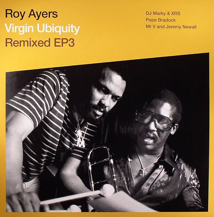AYERS, Roy - Virgin Ubiquity: Remixed EP3