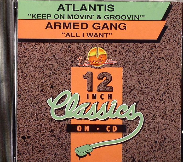 ATLANTIS/ARMED GANG - Keep On Movin' & Groovin'