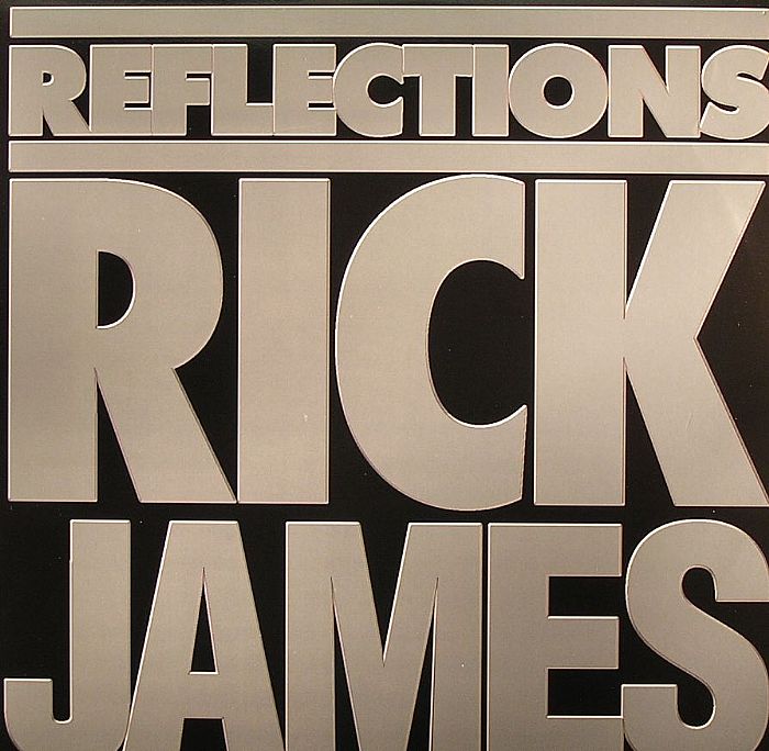 JAMES, Rick - Reflections (Greatest Hits)