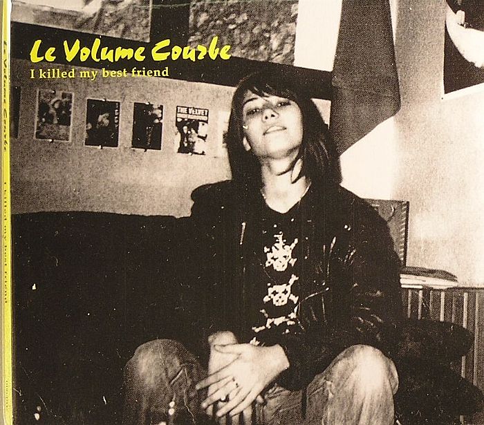 LE VOLUME COURBE - I Killed My Best Friend