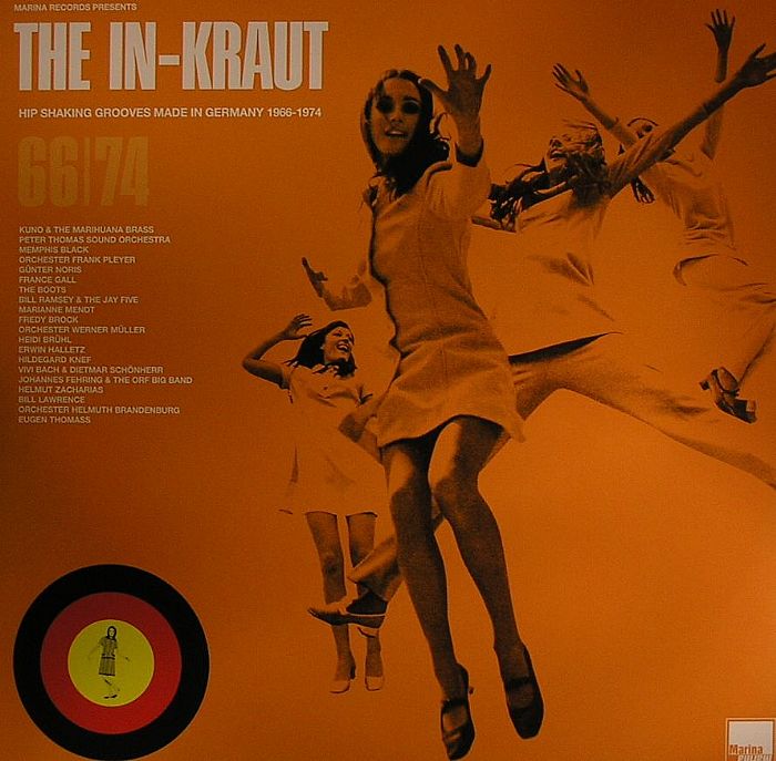 VARIOUS - The In Kraut: Hip Shaking Grooves Made In Germany 1966-1974