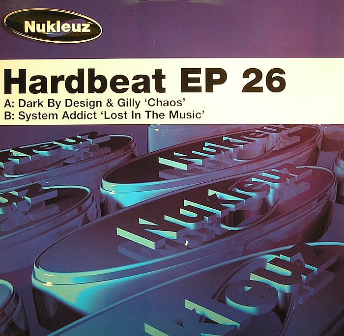 DARK BY DESIGN/GILLY/SYSTEM ADDICT - Hardbeat EP 26