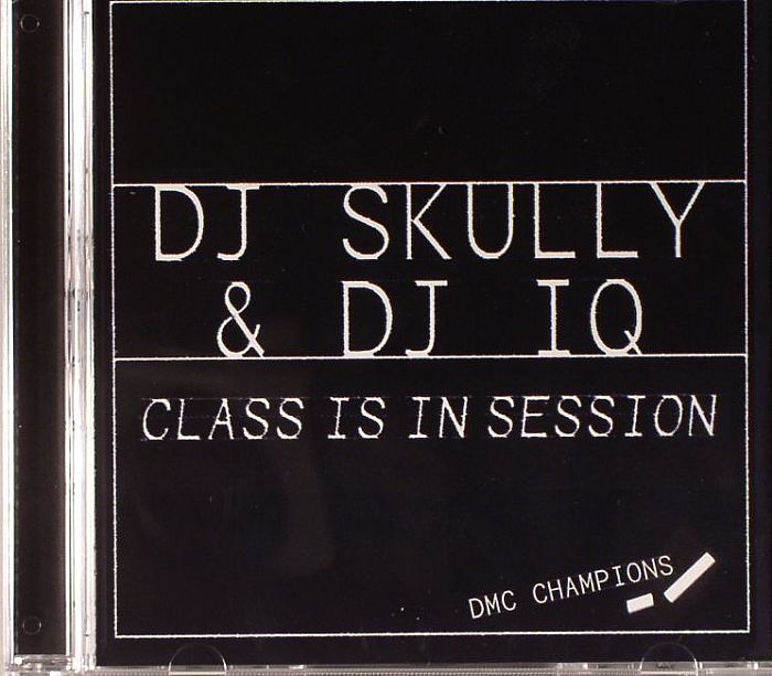 DJ SKULLY/DJ IQ/VARIOUS - Class Is In Session