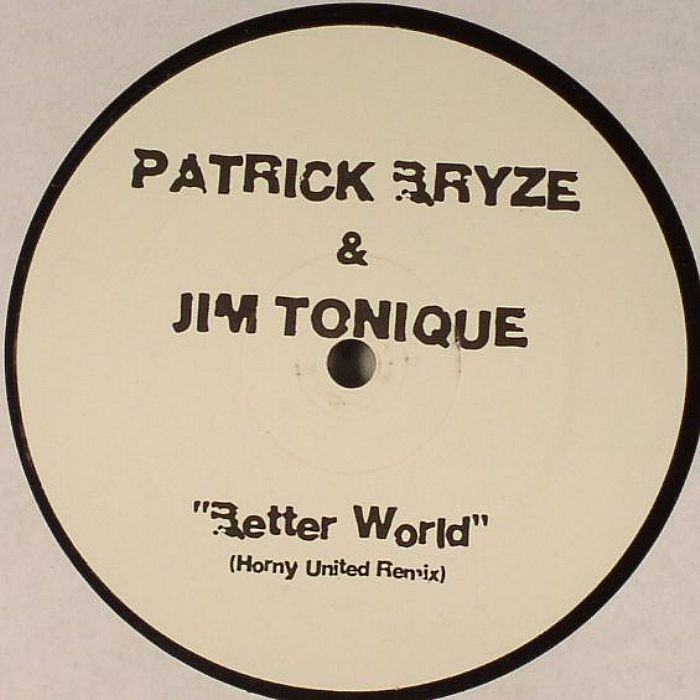 Patrick Bryze Jim Tonique Better World