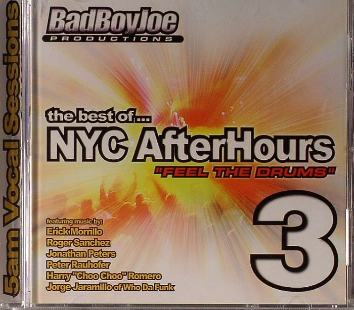 BAD BOY JOE/VARIOUS - The Best Of NYC Afterhours 3: Feel The Drums