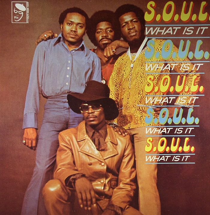SOUL - Soul What Is It?