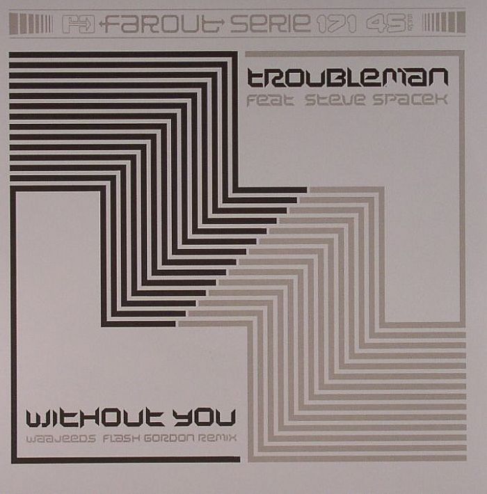 TROUBLEMAN feat STEVE SPACEK - Without You
