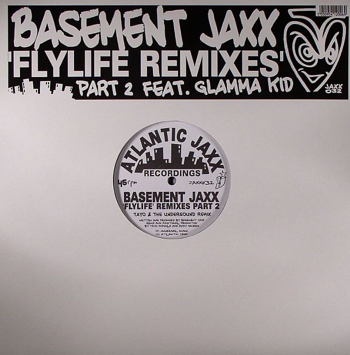BASEMENT JAXX feat GLAMMA KID - Fly Life Remixes (part 2)
