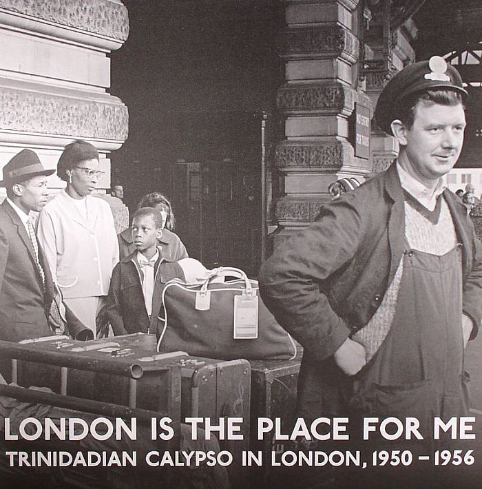VARIOUS - London Is The Place For Me: Trinidadian Calypso In London, 1950-1956