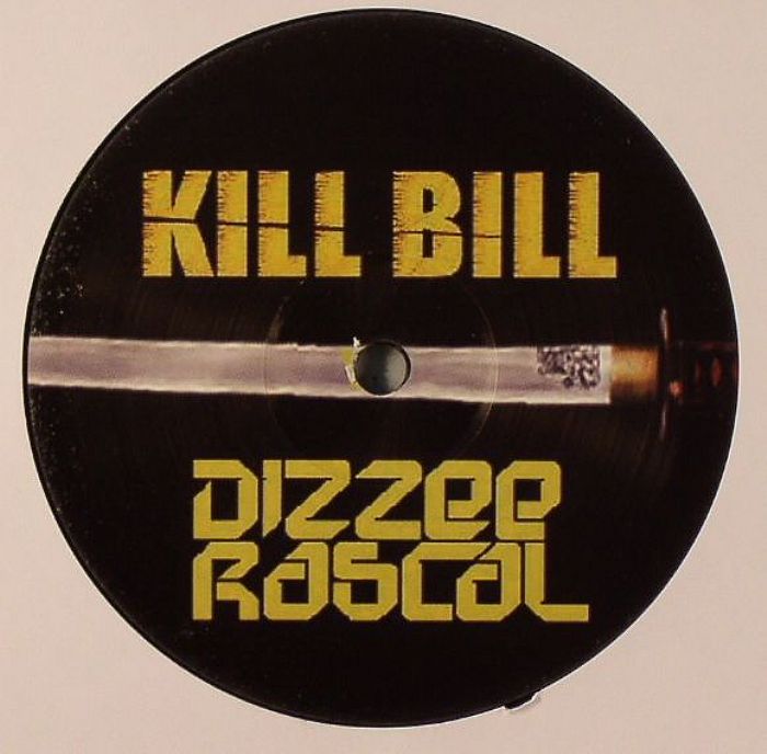 DIZZEE RASCAL - Kill Bill