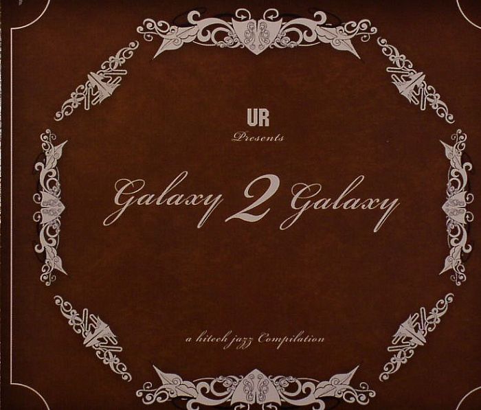 GALAXY 2 GALAXY - A Hitech Jazz Compilation