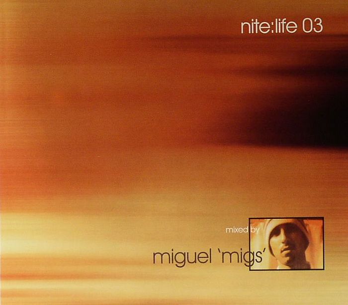 MIGUEL MIGS/VARIOUS - Nite:Life 03 Remastered