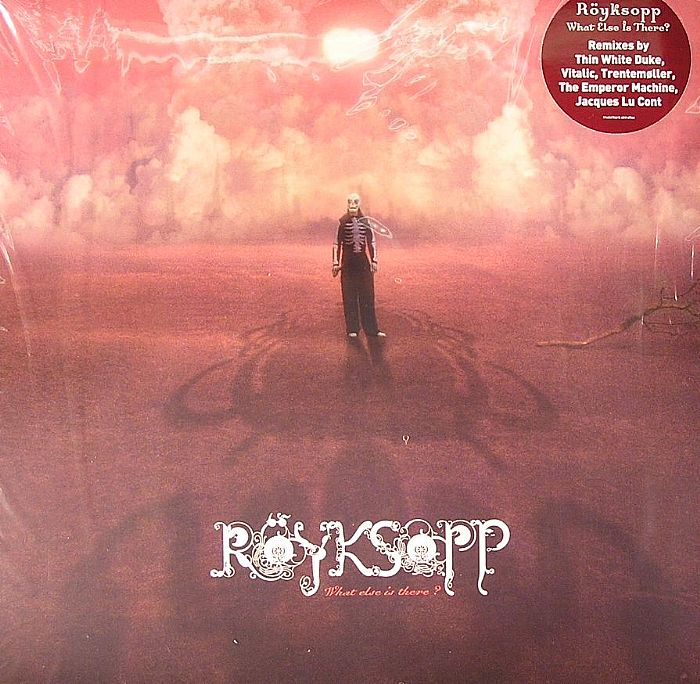 Royksopp What Else Is There Trentemoller