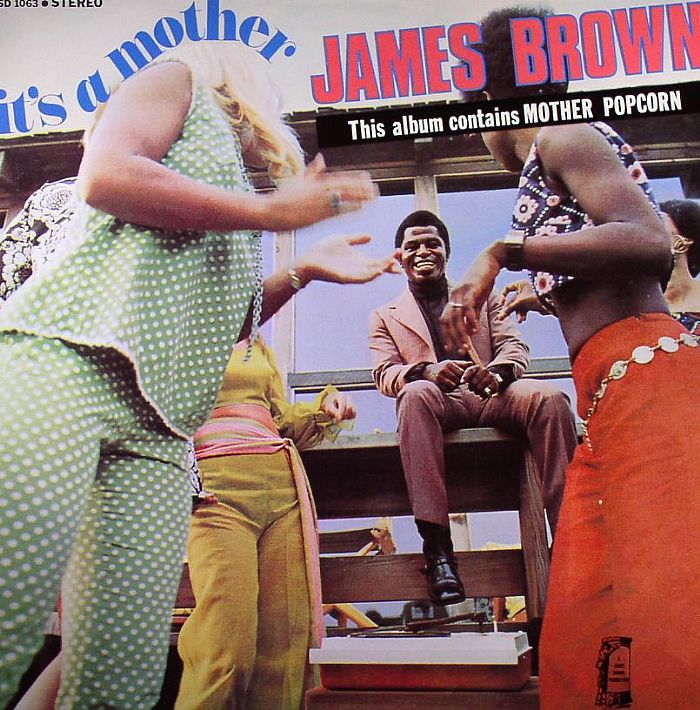BROWN, James - It's A Mother