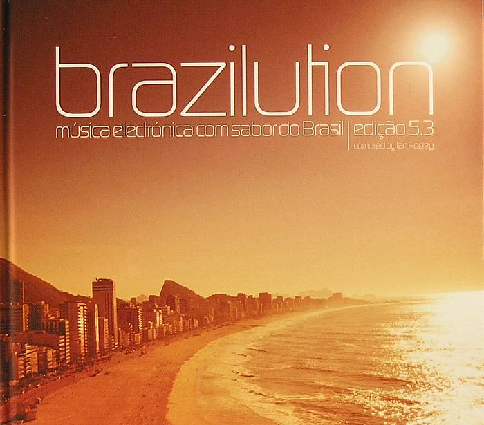 POOLEY, Ian/VARIOUS - Brazilution: Musica Electronica Com Sabor Do Brasil Edicao 5.3