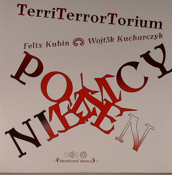KUBIN, Felix/WOJT3K KUCHARCZYK - Terri Terror Torium