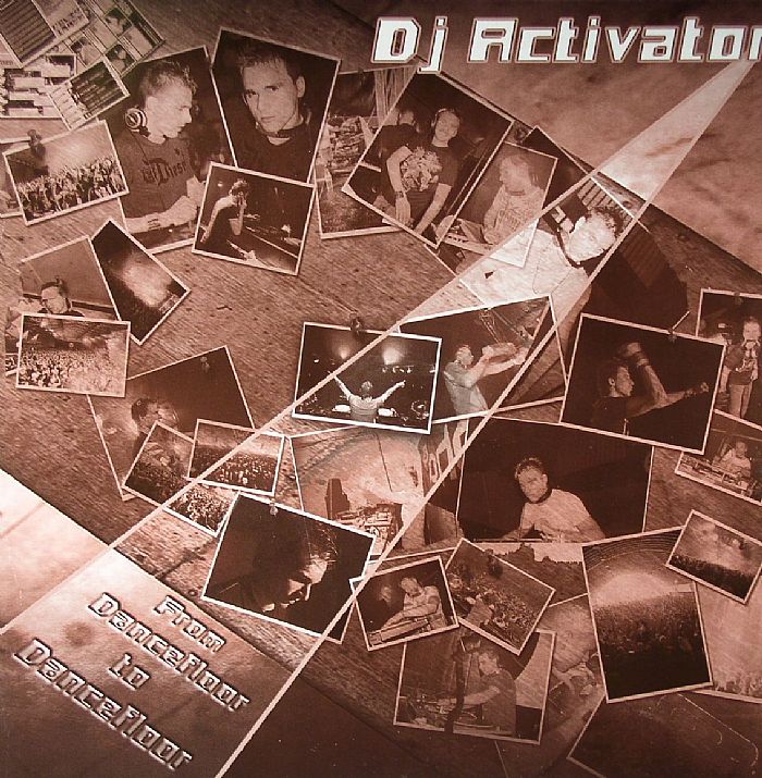 DJ ACTIVATOR - From Dancefloor To Dancefloor