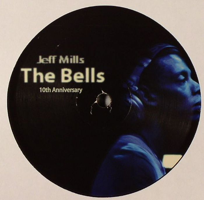 MILLS, Jeff - The Bells (10th Anniversary)