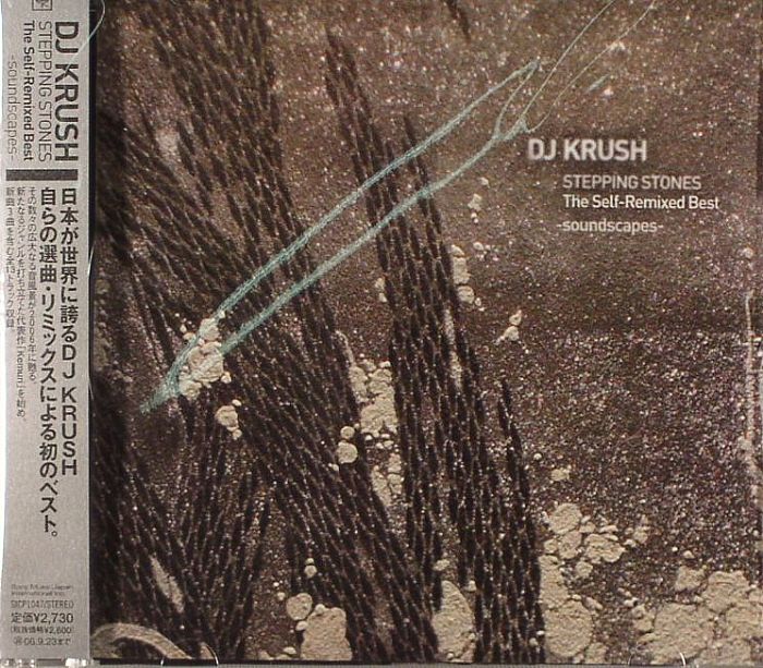 DJ KRUSH - Stepping Stones The Self Remixed Best: Soundscape