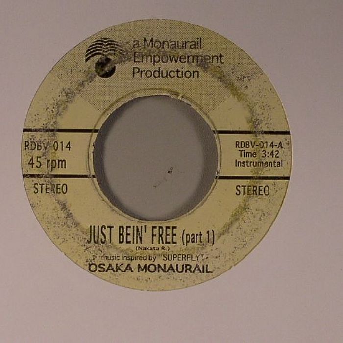 OSAKA MONAURAIL - Just Bein' Free (repress)