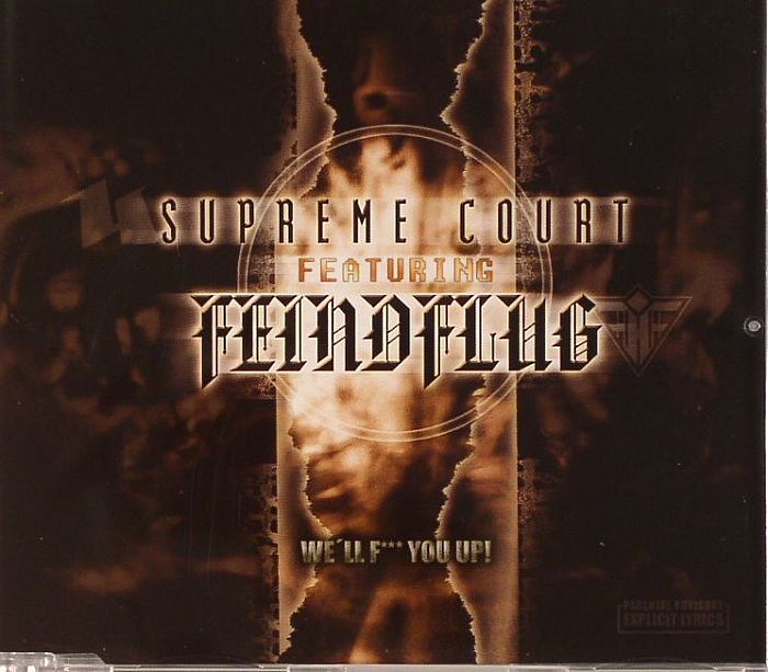 SUPREME COURT feat FEINDFLUG - We'll F*** You Up!