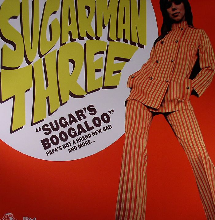 SUGARMAN THREE - Sugar's Boogaloo: Papa's Got A Brand New Bag & More