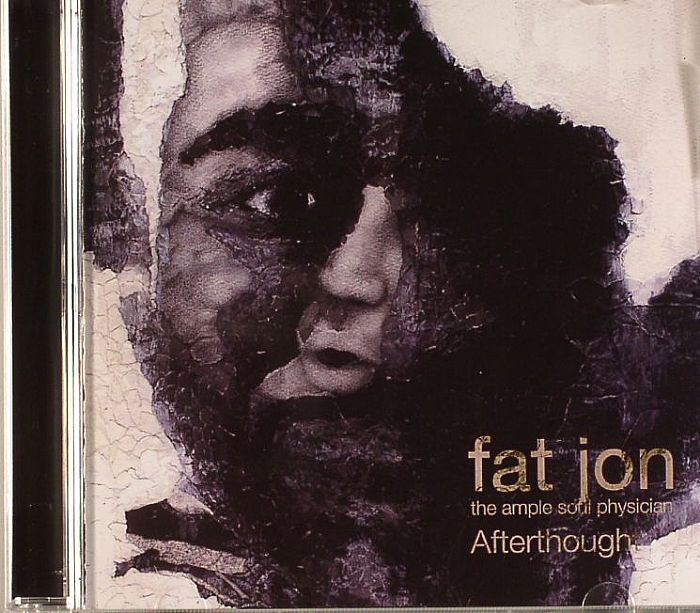FAT JON - The Ample Soul Physician: Afterthought
