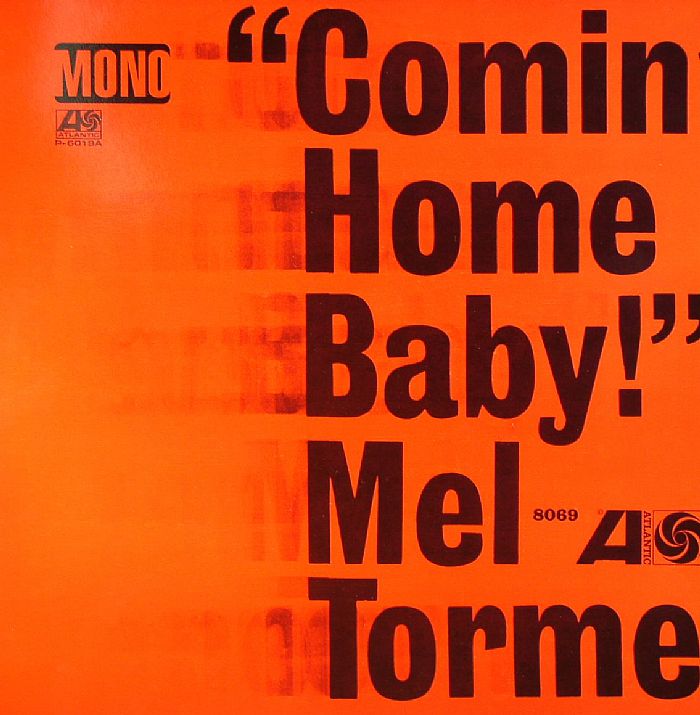 TORME, Mel - Comin' Home Baby!