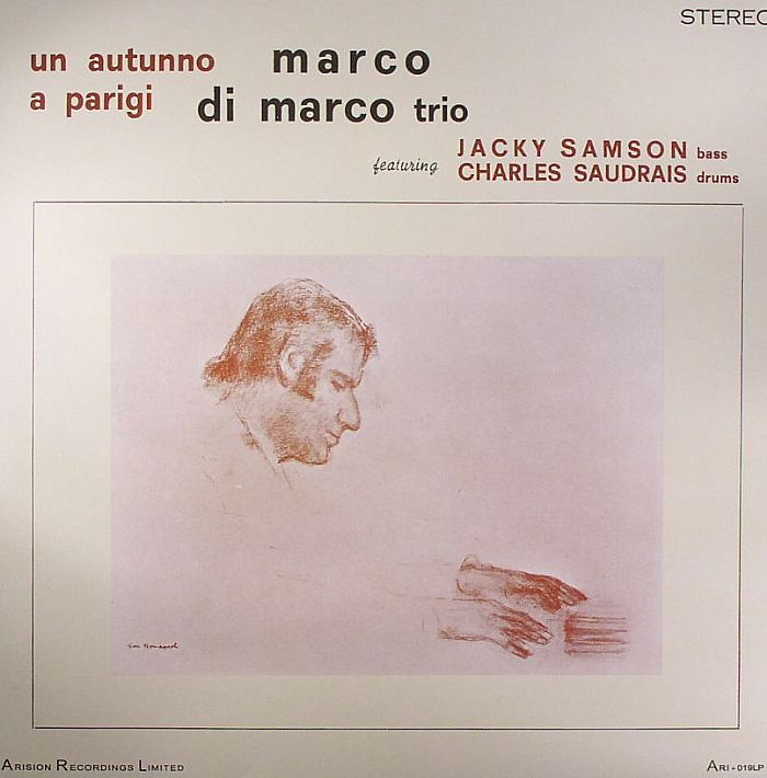 MARCO DI MARCO TRIO feat JACKY SAMSON/CHARLES SAUDRAIS - Un Auntunno A Parigi