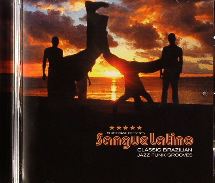 VARIOUS - Club Brasil presents: Sangue Latino Classic Brazilian Jazz Funk Grooves
