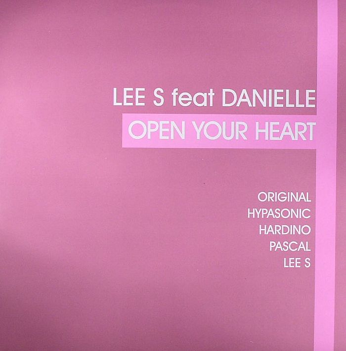 LEE S feat DANIELLE - Open Your Heart