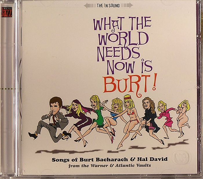 VARIOUS - What The World Needs Now... Is Burt !