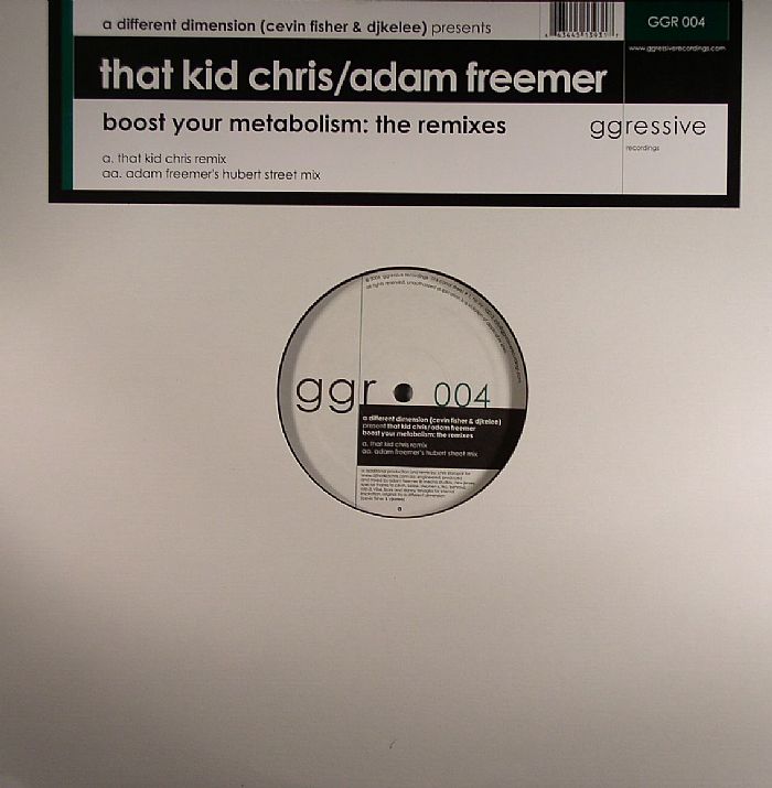 A DIFFERENT DIMENSION aka CEVIN FISHER/DJ KELEE presents THAT KID CHRIS/ADAM FREEMER - Boost Your Metabolism: The Remixes