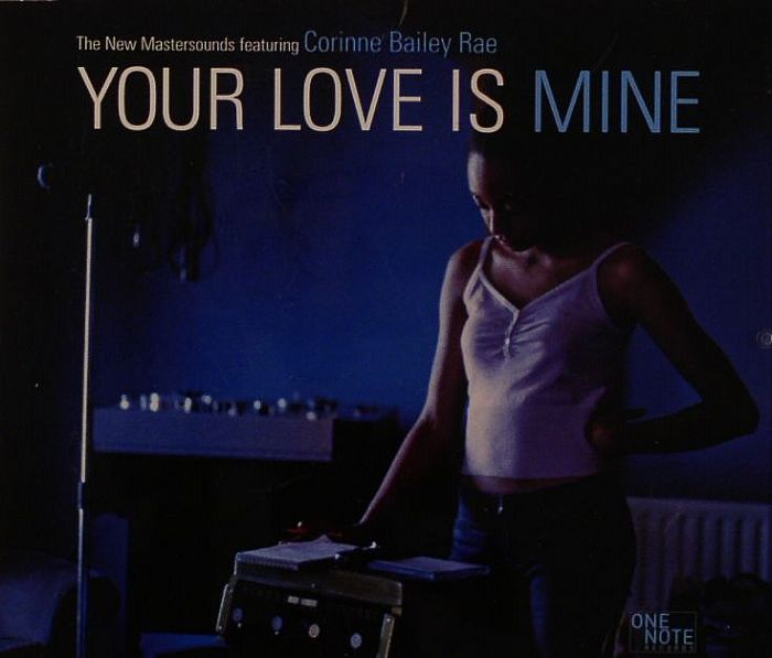 NEW MASTERSOUNDS, The feat CORINNE BAILEY RAE - Your Love Is Mine