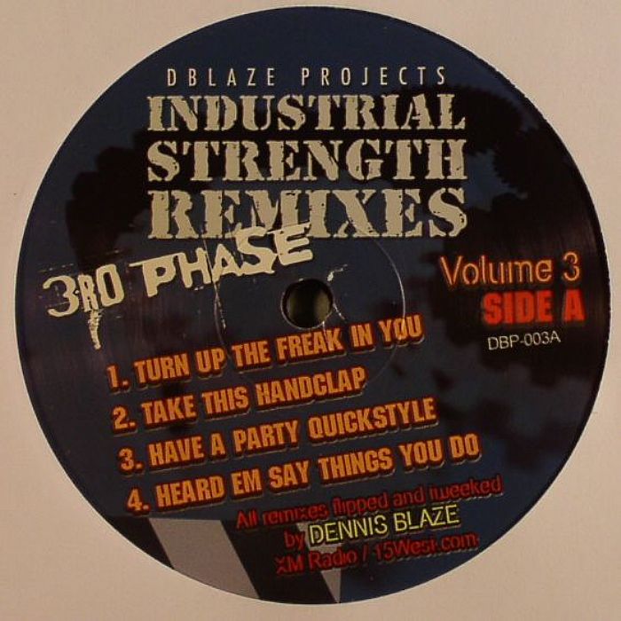 BLAZE, Dennis - Industrial Strength Remixes Volume 3