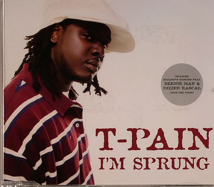 t pain - i"m sprung