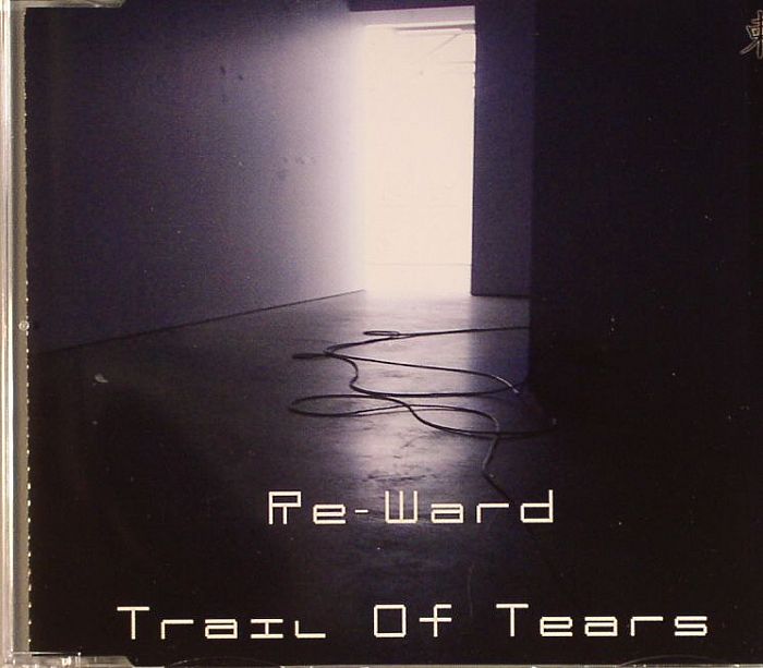 RE WARD - Trail Of Tears