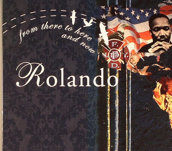 ROLANDO/VARIOUS - From There To Here & Now
