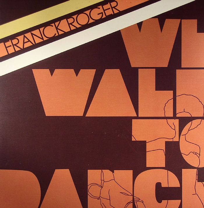 ROGER, Franck - We Walk To Dance
