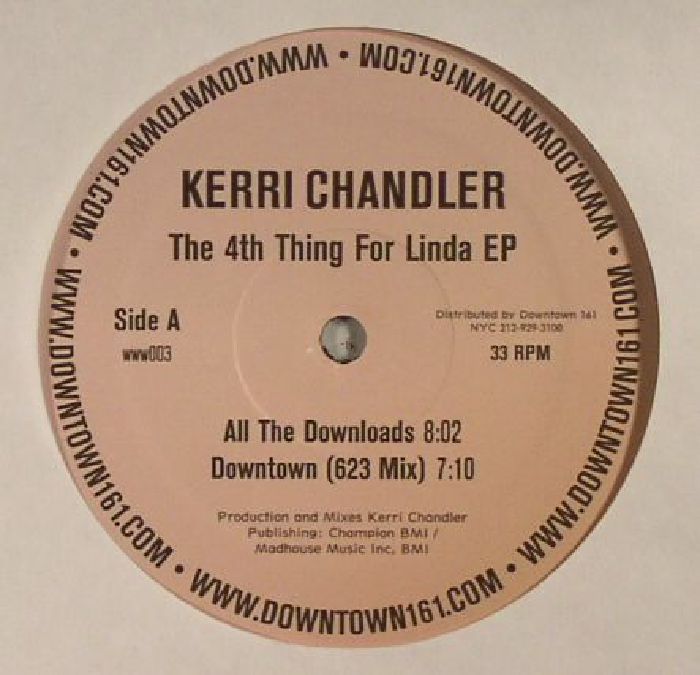 CHANDLER, Kerri - The 4th Thing For Linda EP