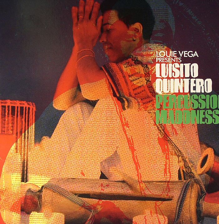 LOUIE VEGA presents LUISITO QUINTERO - Percussion Madness