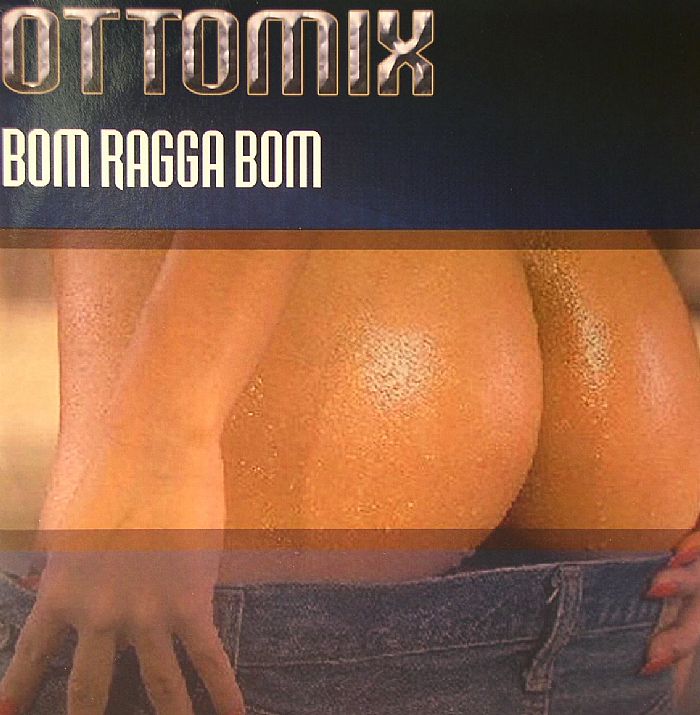 OTTOMIX - Bom Ragga Bom
